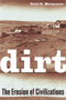 Dirt: The Erosion of Civilizations, David R. Montgomery